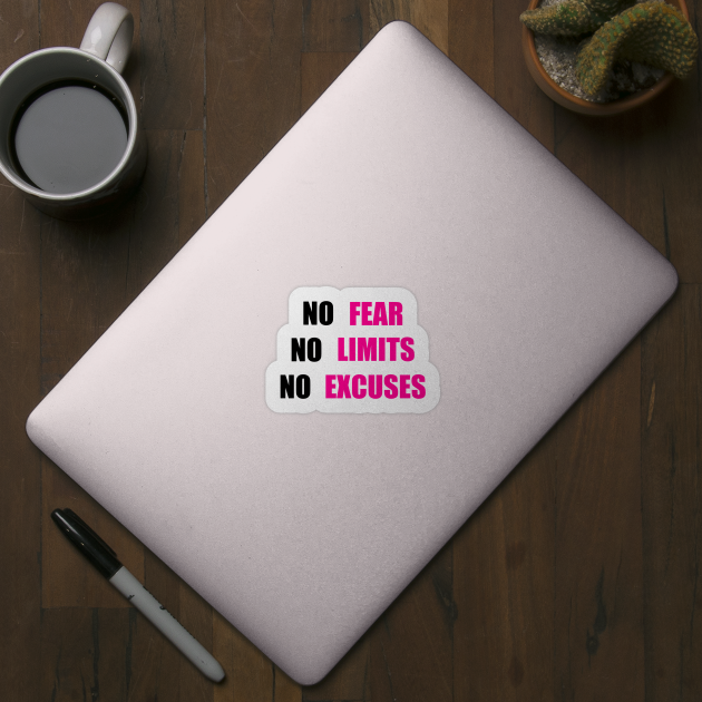 No Fear No Limit No Excuses by DMJPRINT